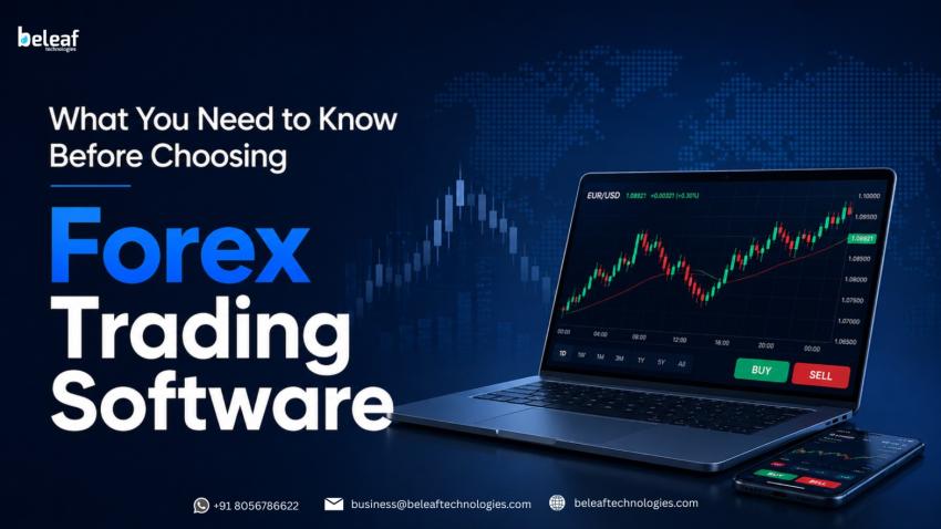 What You Need to Know Before Choosing Forex Trading Software
