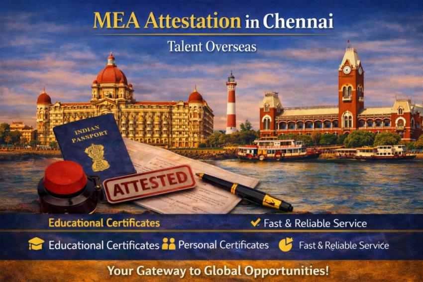 MEA Attestation in Chennai - Talent