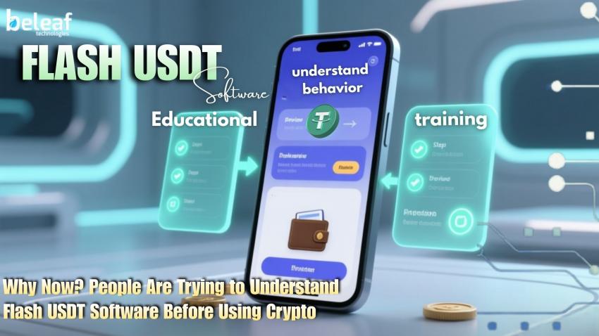 Why Now? People Are Trying to Understand Flash USDT Software Before Using Crypto