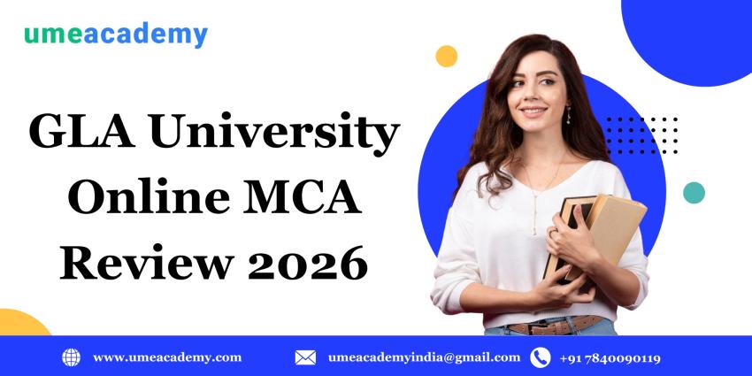 GLA University Online MCA Review 2026