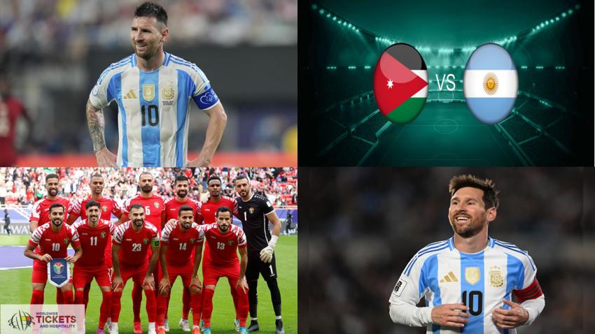 Jordan Vs Argentina Tickets: Argentina Ready for Jordan Challenge in World Cup 2026 Spotlight