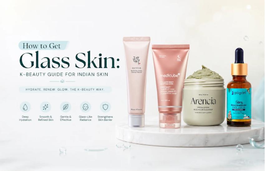 Glass Skin for Indian Skin: K-Beauty Secrets That Actually Work