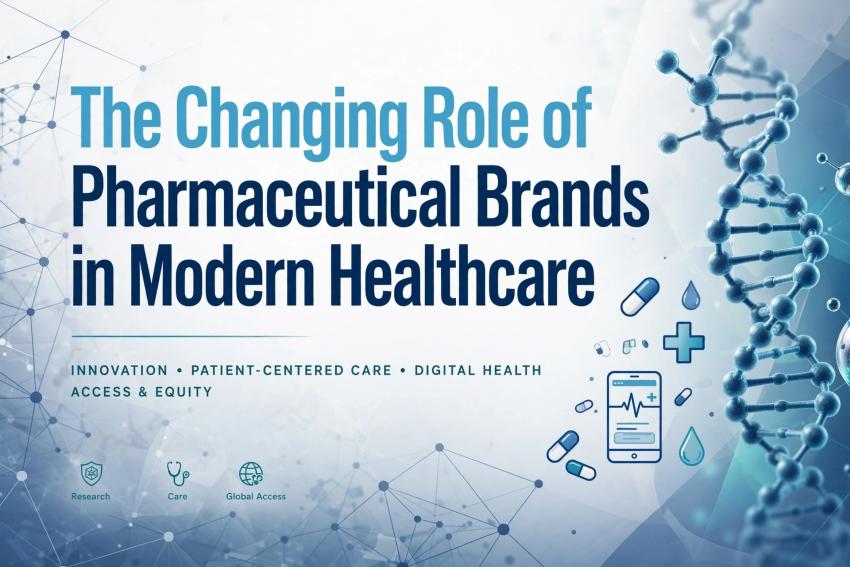 The Changing Role of Pharmaceutical Brands in Modern Healthcare