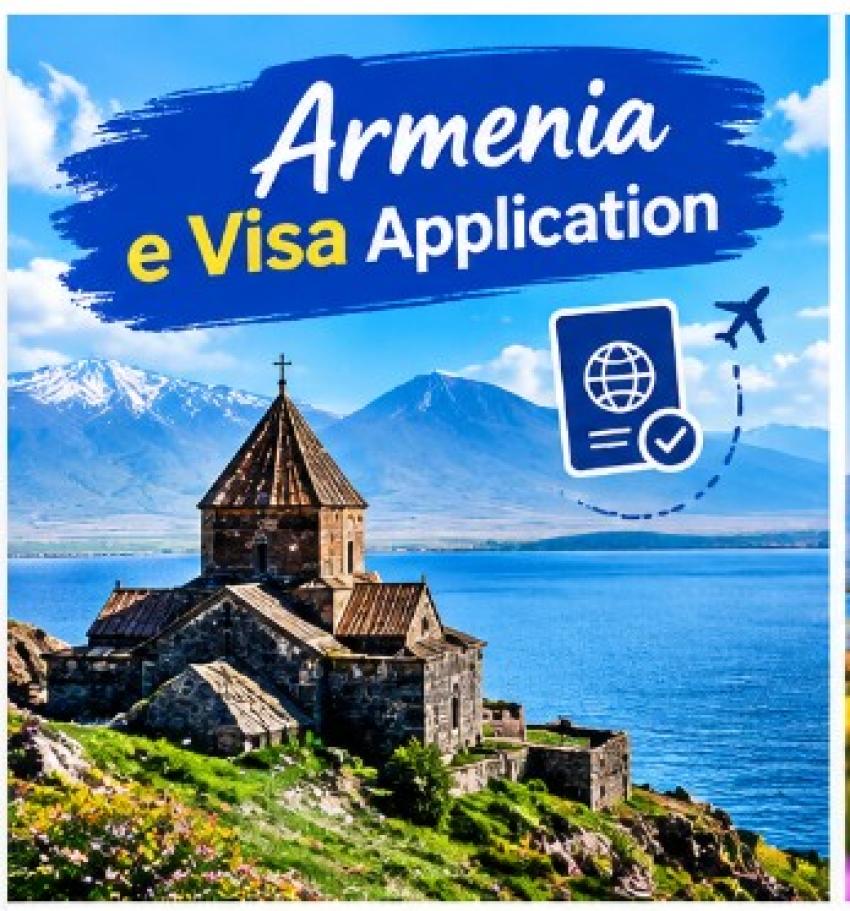 E Visa to Armenia: Required Documents, Validity, and Travel Conditions