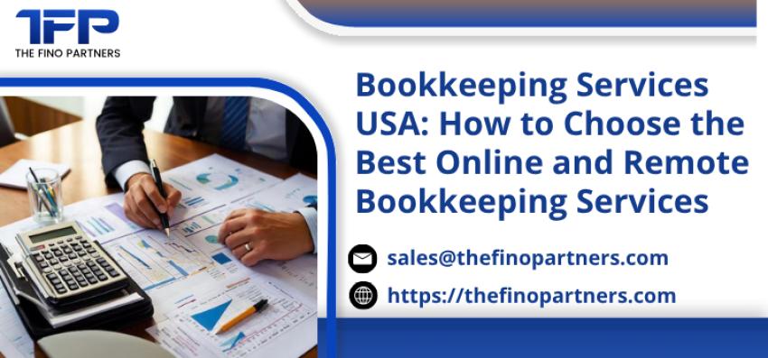 Bookkeeping Services USA: How to Choose the Best Online and Remote Bookkeeping Services